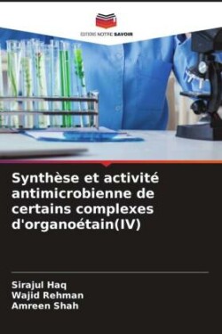 Synthèse et activité antimicrobienne de certains complexes d'organoétain(IV)