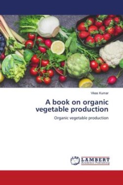 A book on organic vegetable production