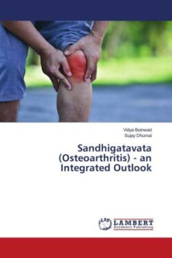 Sandhigatavata (Osteoarthritis) - an Integrated Outlook