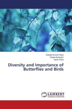 Diversity and Importance of Butterflies and Birds