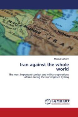 Iran against the whole world