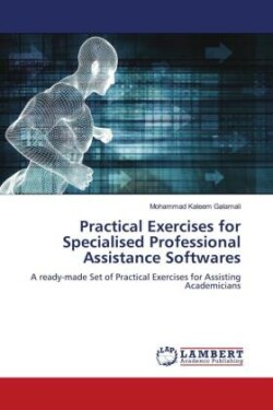 Practical Exercises for Specialised Professional Assistance Softwares