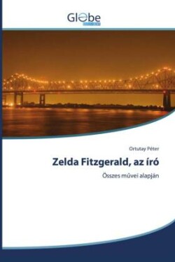 Zelda Fitzgerald, az író