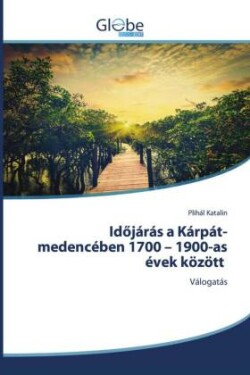 Idöjárás a Kárpát-medencében 1700 - 1900-as évek között