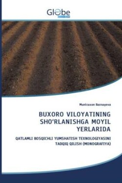 BUXORO VILOYATINING SHO'RLANISHGA MOYIL YERLARIDA