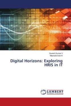 Digital Horizons: Exploring HRIS in IT