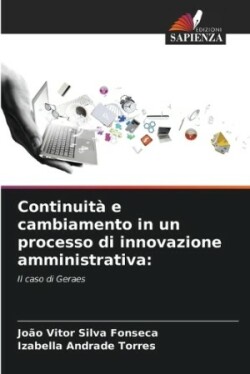 Continuità e cambiamento in un processo di innovazione amministrativa