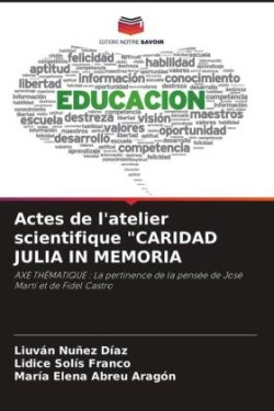 Actes de l'atelier scientifique "CARIDAD JULIA IN MEMORIA