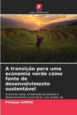 transição para uma economia verde como fonte de desenvolvimento sustentável