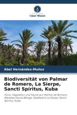 Biodiversität von Palmar de Romero, La Sierpe, Sancti Spíritus, Kuba