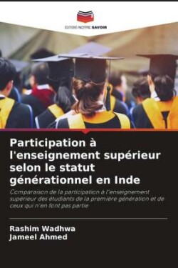 Participation à l'enseignement supérieur selon le statut générationnel en Inde