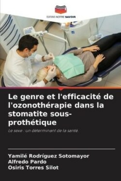 genre et l'efficacité de l'ozonothérapie dans la stomatite sous-prothétique