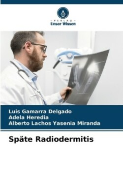 Späte Radiodermitis