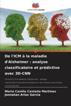 De l'ICM à la maladie d'Alzheimer