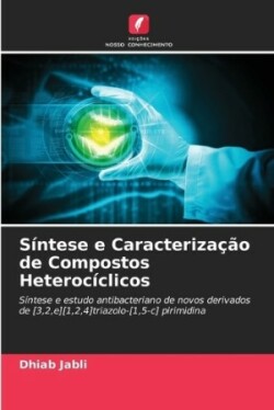 Síntese e Caracterização de Compostos Heterocíclicos