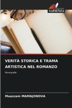 Verità Storica E Trama Artistica Nel Romanzo