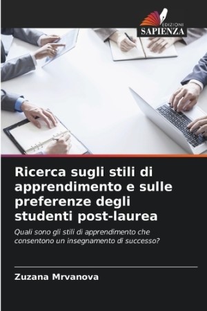 Ricerca sugli stili di apprendimento e sulle preferenze degli studenti post-laurea