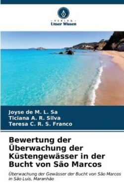 Bewertung der Überwachung der Küstengewässer in der Bucht von São Marcos