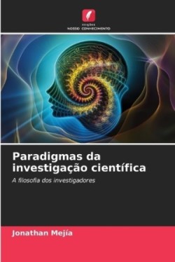 Paradigmas da investigação científica