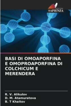 Basi Di Omoaporfina E Omoproaporfina Di Colchicum E Merendera