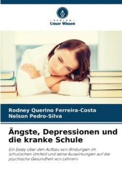 Ängste, Depressionen und die kranke Schule