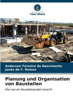 Planung und Organisation von Baustellen