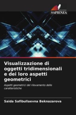 Visualizzazione di oggetti tridimensionali e dei loro aspetti geometrici
