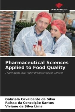 Pharmaceutical Sciences Applied to Food Quality