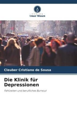 Die Klinik für Depressionen