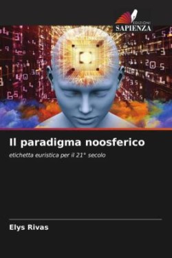 Il paradigma noosferico