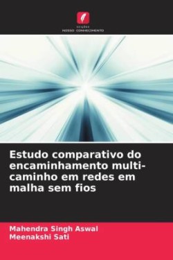 Estudo comparativo do encaminhamento multi-caminho em redes em malha sem fios