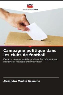 Campagne politique dans les clubs de football