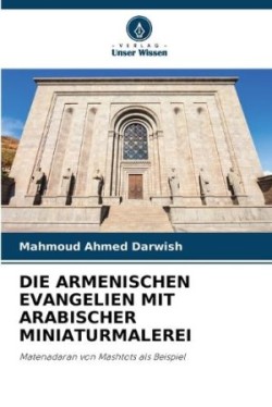 Armenischen Evangelien Mit Arabischer Miniaturmalerei