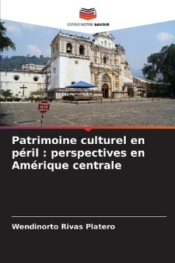 Patrimoine culturel en péril