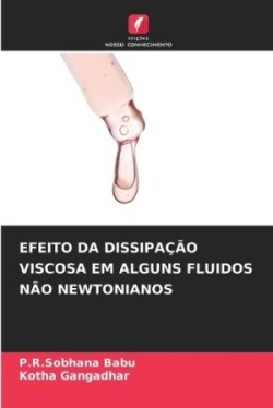 Efeito Da Dissipação Viscosa Em Alguns Fluidos Não Newtonianos