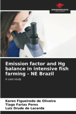 Emission factor and Hg balance in intensive fish farming - NE Brazil