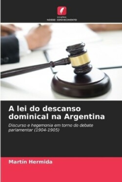 lei do descanso dominical na Argentina