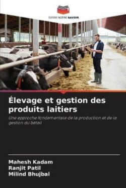 Élevage et gestion des produits laitiers