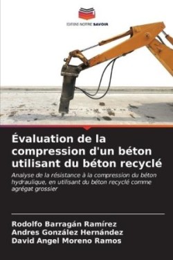 Évaluation de la compression d'un béton utilisant du béton recyclé