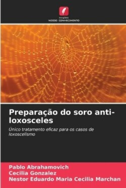 Preparação do soro anti-loxosceles