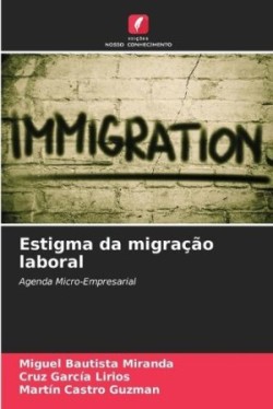 Estigma da migração laboral