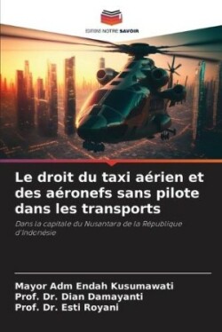 droit du taxi aérien et des aéronefs sans pilote dans les transports