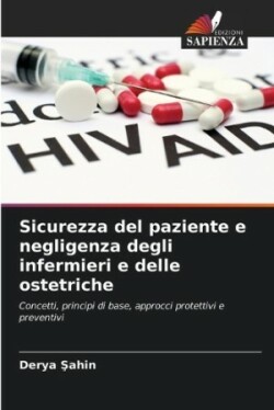 Sicurezza del paziente e negligenza degli infermieri e delle ostetriche