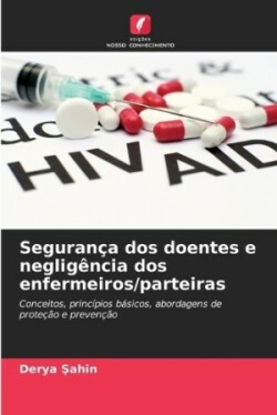 Segurança dos doentes e negligência dos enfermeiros/parteiras