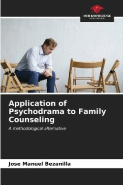 Application of Psychodrama to Family Counseling