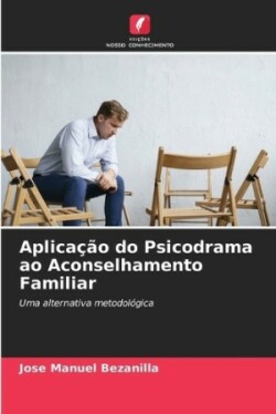 Aplicação do Psicodrama ao Aconselhamento Familiar