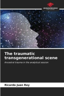 traumatic transgenerational scene