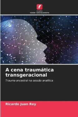 cena traumática transgeracional