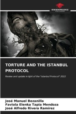 Torture and the Istanbul Protocol