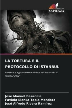 Tortura E Il Protocollo Di Istanbul